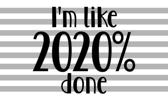 Download Design of I'm 2020% Done&nbsp;&nbsp; - 2020 Collection